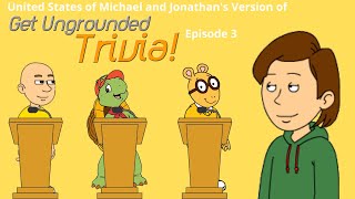 Get Ungrounded Trivia Episode 3