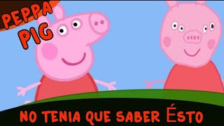VERDADERA HISTORIA DE PEPPA PIG||CREPYPASTA