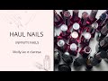 HAUL NAILS- Infinitynails molly lac e claresa