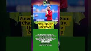 Zinedine Zidane’s Son: Changes Nationality #football #soccer #skills