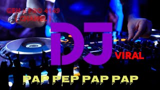 Download Lagu DJ pap pep pap pap full bass MP3