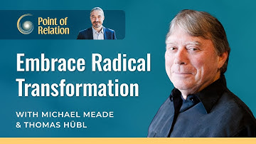 Rites of Passage | Michael Meade & Thomas Hübl | Point of Relation Podcast