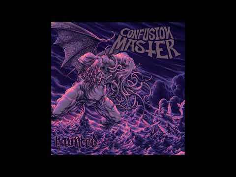 CONFUSION MASTER - Haunted [FULL ALBUM] 2021