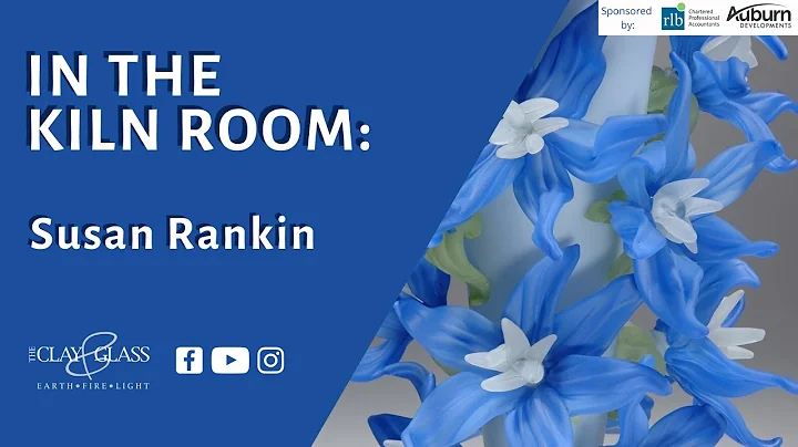 In the Kiln Room: Susan Rankin
