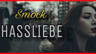 SMOCK - HASSLIEBE (prod.by Essem & Jan van der Toorn)