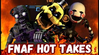 Your Fnaf Hot Takes 4: Flaming Box of Dirty Secrets