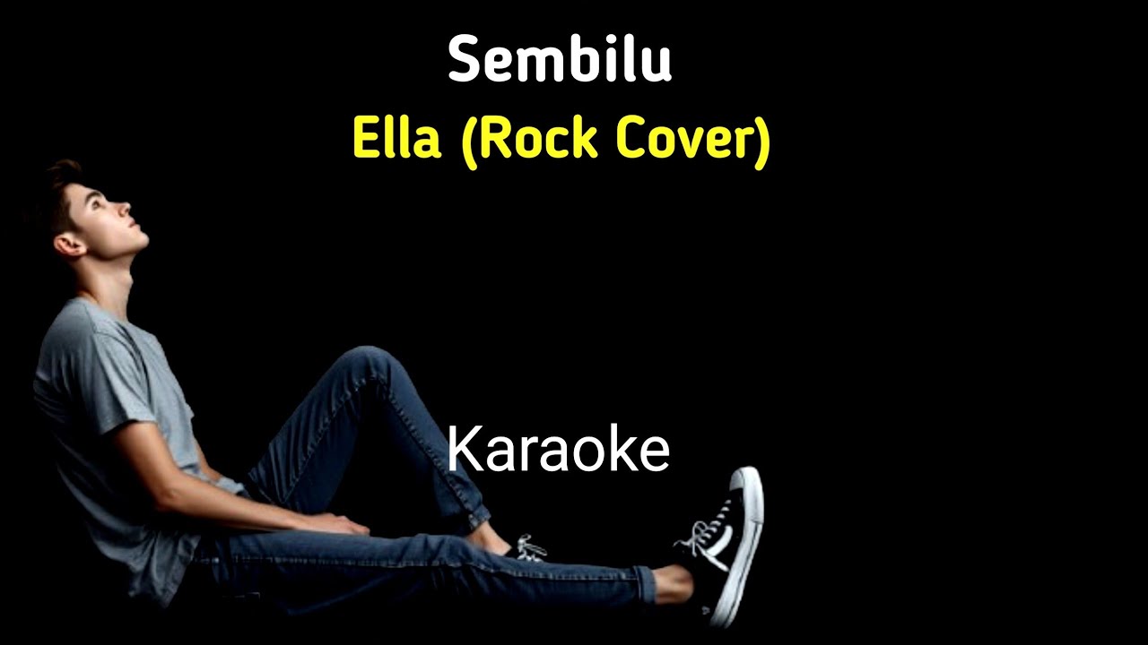 Sembilu - Ella | Versi Rock | Karaoke 