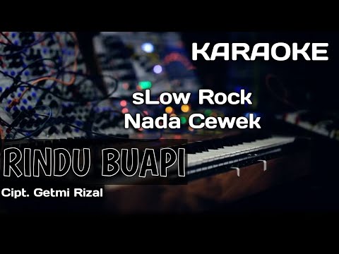 Karaoke/Lirik RINDU BUAPI | Versi sLow Nada cewek