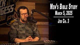Job Ch. 3 | Men's Bible Study by Rick Burgess - LIVE - March 5, 2025