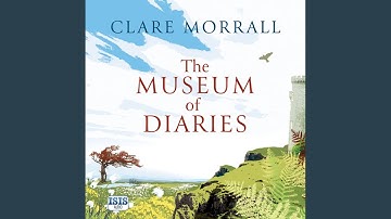 Chapter 12.11 & Chapter 13.1 - The Museum of Diaries