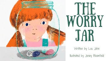💭 The Worry Jar | Read Aloud Animated Picture Story Book for Kids 💕 | by Lou John
