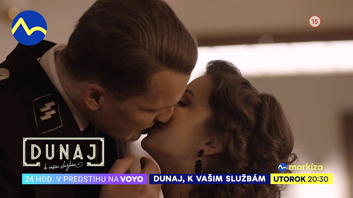Dunaj, k vašim službám (17) | v utorok 7. 3. o 20:30 na TV Markíza a 24h v predstihu na Voyo