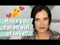 Have I fallen OUT OF LOVE? Can you fall back IN LOVE with your partner?