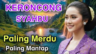 Download Lagu KERONCONG SYAHDU PALING MERDU - LAGU PALING MANTAP PALING LEMBUT MP3 Download Lagu KERONCONG SYAHDU PALING MERDU - LAGU PALING MANTAP PALING LEMBUT MP3