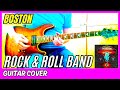 Boston - Rock &amp; Roll Band (Guitar Cover)