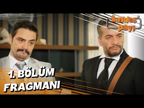 Kardeş Payı 1. Bölüm Fragmanı