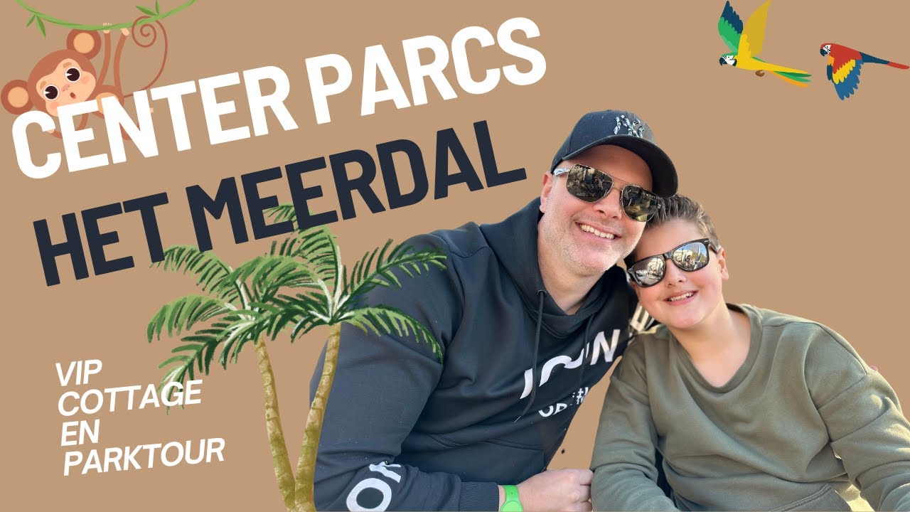 🔍 Center Parcs Het Meerdal VIP Cottage Tour + Avontuur! 🏡🌞 #centerparcs #familievlog