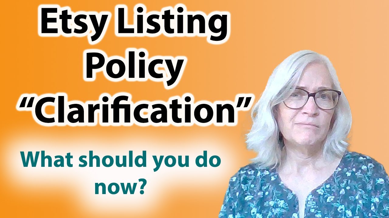 Etsy Listing Policy Clarification July 2024 Etsy changes 2024 - YouTube