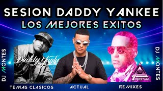 60 MIN SESION #3 - DADDY YANKEE (MEJORES ÉXITOS MASHUP) - Reggaeton Viejo, Temas Antiguos, Actuales