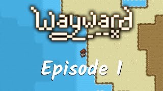 The Basics | Let's Play Wayward [Episode 1]