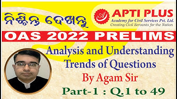 Odisha PSC Prelims 2022 Detailed Paper Discussion| OAS 2023 Answer Key| Part 1 (Q1 to 50) |APTI PLUS