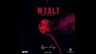 Rygin King - WYDLT (Who You Doing Like That) Official Audio june 2020