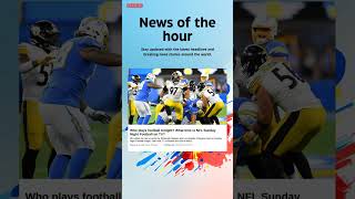 Breaking News Who plays football tonight What time is NFL Sunday Night Football on TV