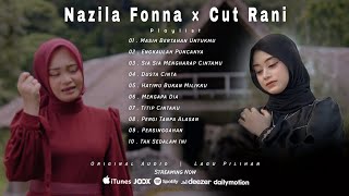 Lagu Pilihan Terbaik Cut Rani Ft Nazila Fonna 2023