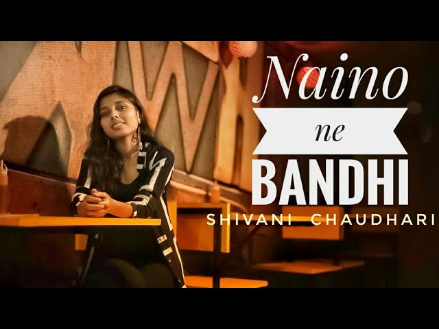 Naino Ne Bandhi | Gold | Female Version | Shivani Chaudhari