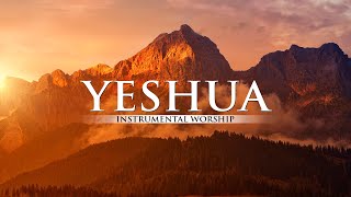 INSTRUMENTAL WORSHIP \/\/ YESHUA \/\/ Preaching, Reflection, Devotional, Meditation \/\/ WORSHIP