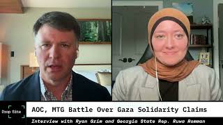 AOC, MTG Battle Over Gaza Solidarity Claims: Ryan Grim Interviews Georgia State Rep. Ruwa Romman