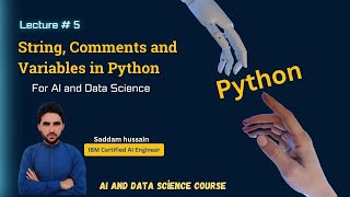 String, Comments, and Variables in Python | Lecture 5