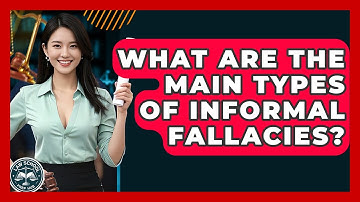 What Are The Main Types Of Informal Fallacies? - Law School Prep Hub