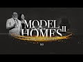 Model Homes II: The Power of Agreement - Bishop T.D. & Serita Jakes [January 26, 2020]