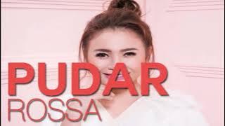 Rossa - Pudar (15Menit NonStop)