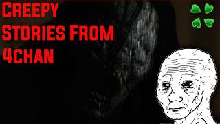 More Terrifying Tales from 4chan - /X/ Greentext Compilation