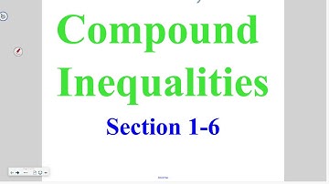 Algebra 1-6: Compound Inequalities