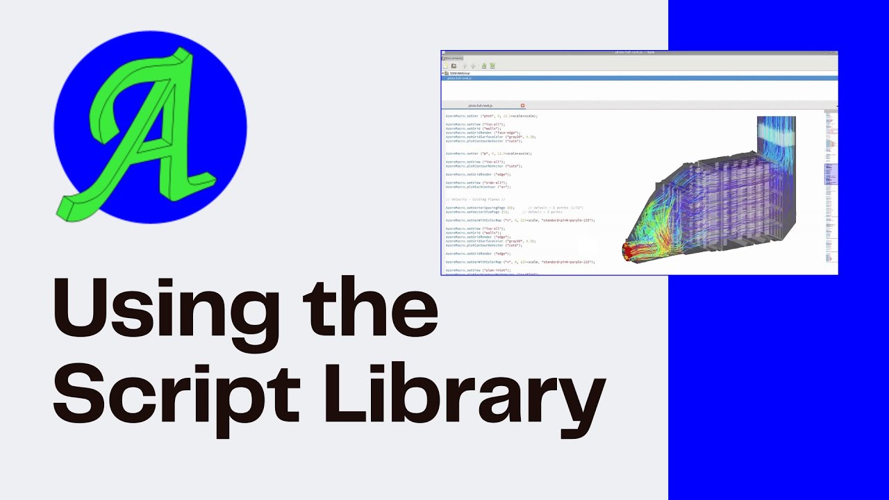 Using Azore's Script Library to Streamline Post-Processing | Azore CFD ...
