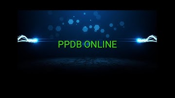 VIDEO TUTORIAL PENGISIAN FORMULIR PPDB ONLINE SMAN 1 MADANG SUKU I TAHUN PELAJARAN 2021 / 2022