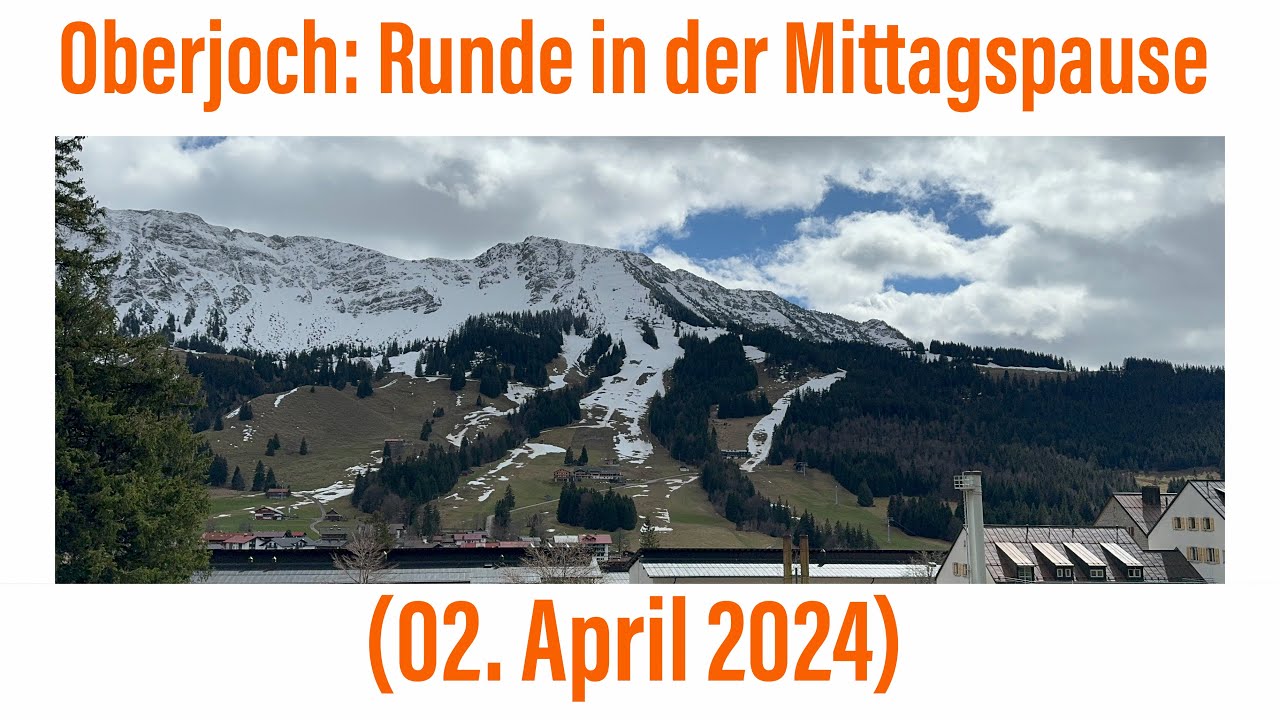Oberjoch am Mittag (02. April 2024) - YouTube