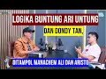 Logika buntung ari untung dan dondy tan ditampol manachem ali dan aristo