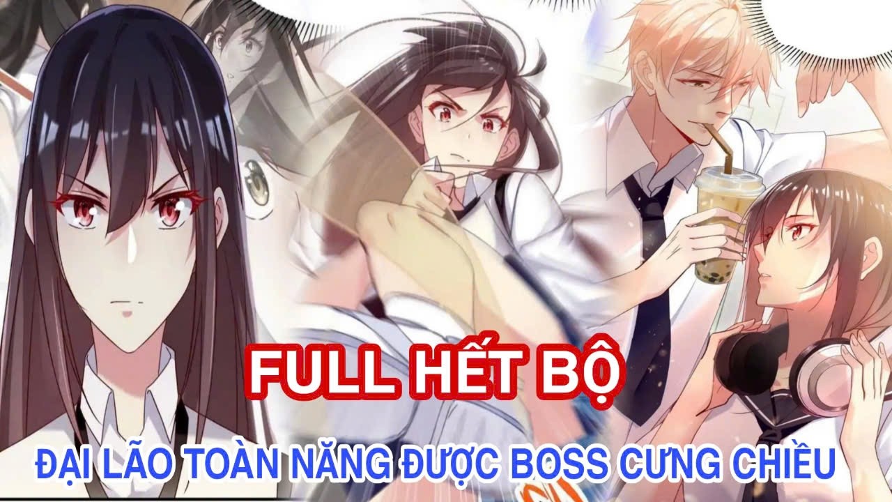 Full Hết Bộ💥Đại Lão Toàn Năng Được Boss Cưng Chiều//Review truyện tranh//ngôn tình học đường hay