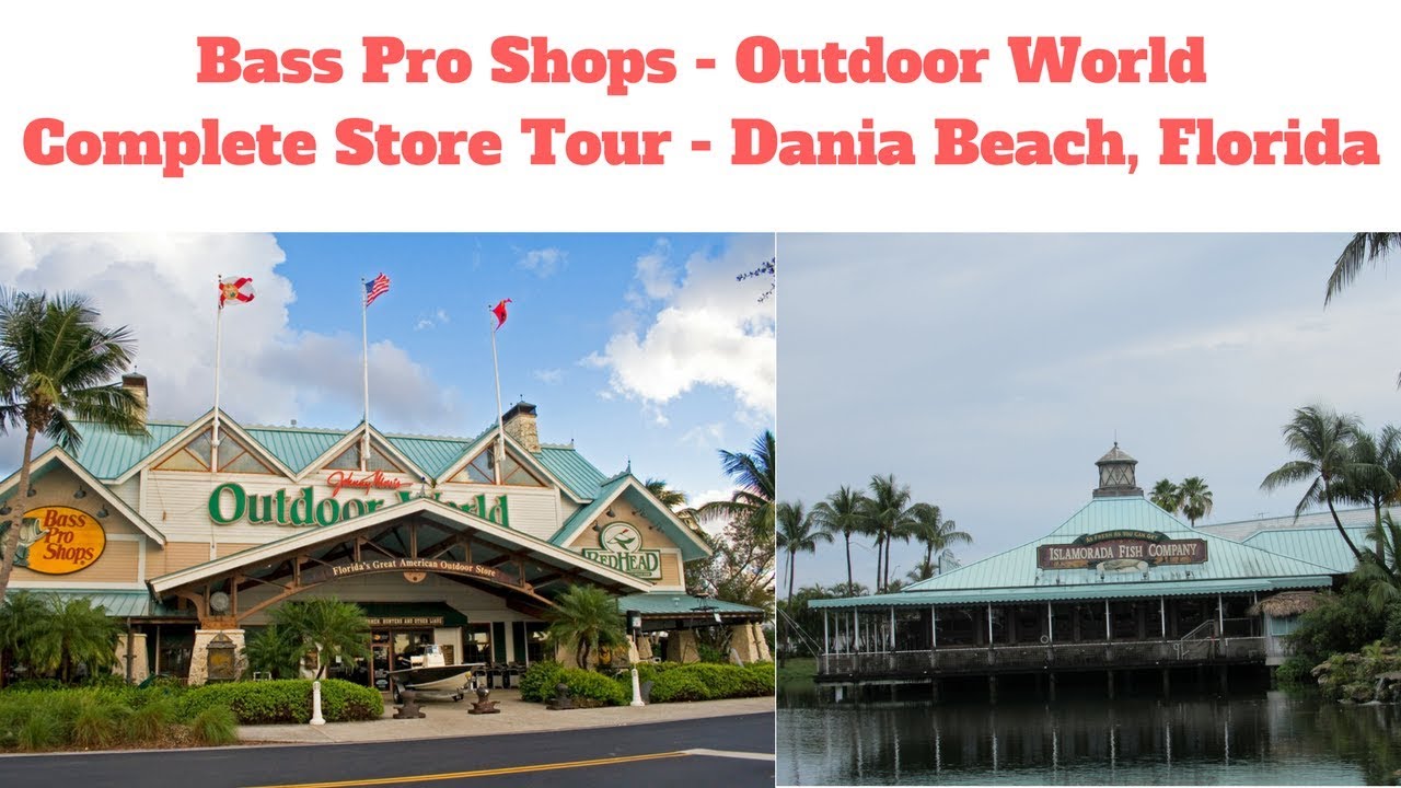 Bass Pro Shops / Outdoor World Complete #StoreTour Dania Beach, Florida # Fishing #Hunting 