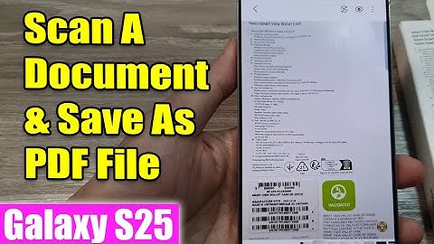 Galaxy S25/S25+/Ultra: How to Scan A Document & Save As PDF File