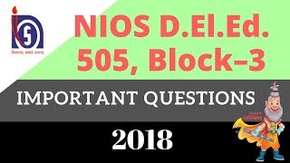 Nios D.el.ed 505 Block 3 Important Questions 2018