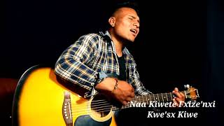 Naa Kiwete Fxi´zenxi