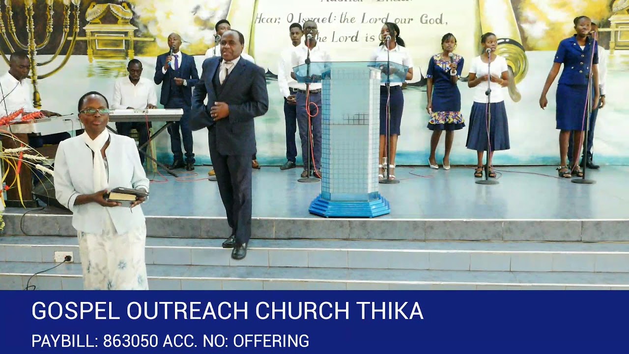 Gospel Outreach ChurchThika YouTube