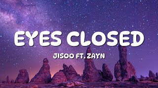 Download Lagu JISOO - EYES CLOSED (Lyrics) ft. ZAYN MP3 Download Lagu JISOO - EYES CLOSED (Lyrics) ft. ZAYN MP3