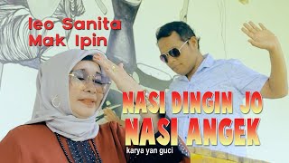 DUET MAUT LAGU DENDANG TERBARU NASI DINGIN JO NASI ANGEK // LEO SANITA feat MAK IPIN