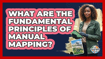 What Are the Fundamental Principles of Manual Mapping?